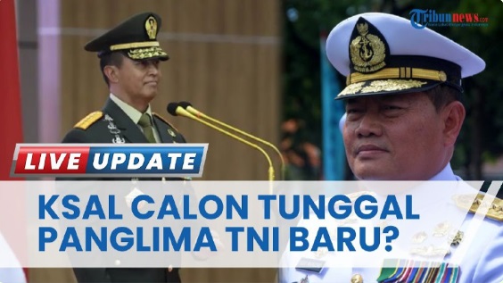 Akhirnya KSAL Laksamana Yudo Margono Calon Tunggal Panglima TNI, Ini Pertimbangannya
