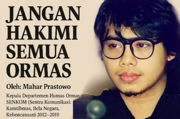 Mahar Prastowo: Jangan Hakimi Semua Ormas