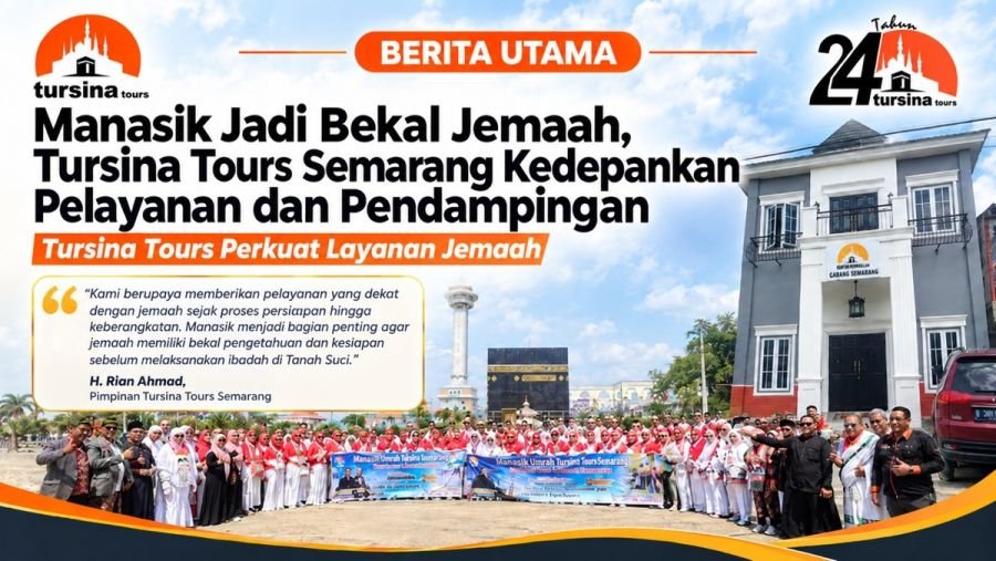 Manasik Jadi Bekal Jamaah, Tursina Tours Semarang Kedepankan Pelayanan dan Pendampingan