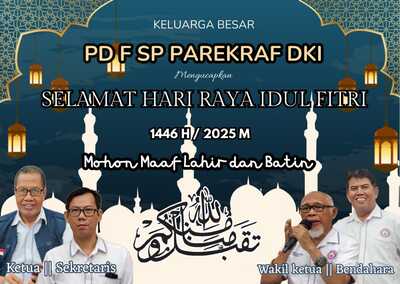 PD F SP Parekraf KSPSI DKI Jakarta Mengucapkan SELAMAT HARI RAYA IDUL FITRI 1446 H