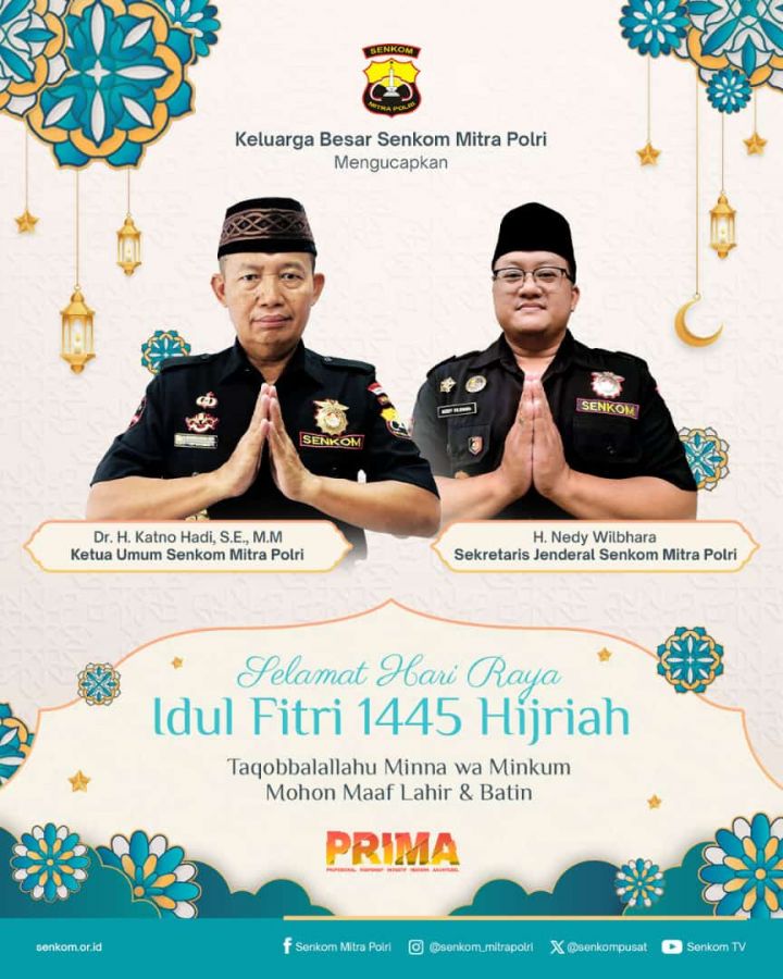 Pengurus Pusat & Keluarga Besar Senkom Mitra Polri mengucapkan SELAMAT HARI RAYA IDUL FITRI 1445 H