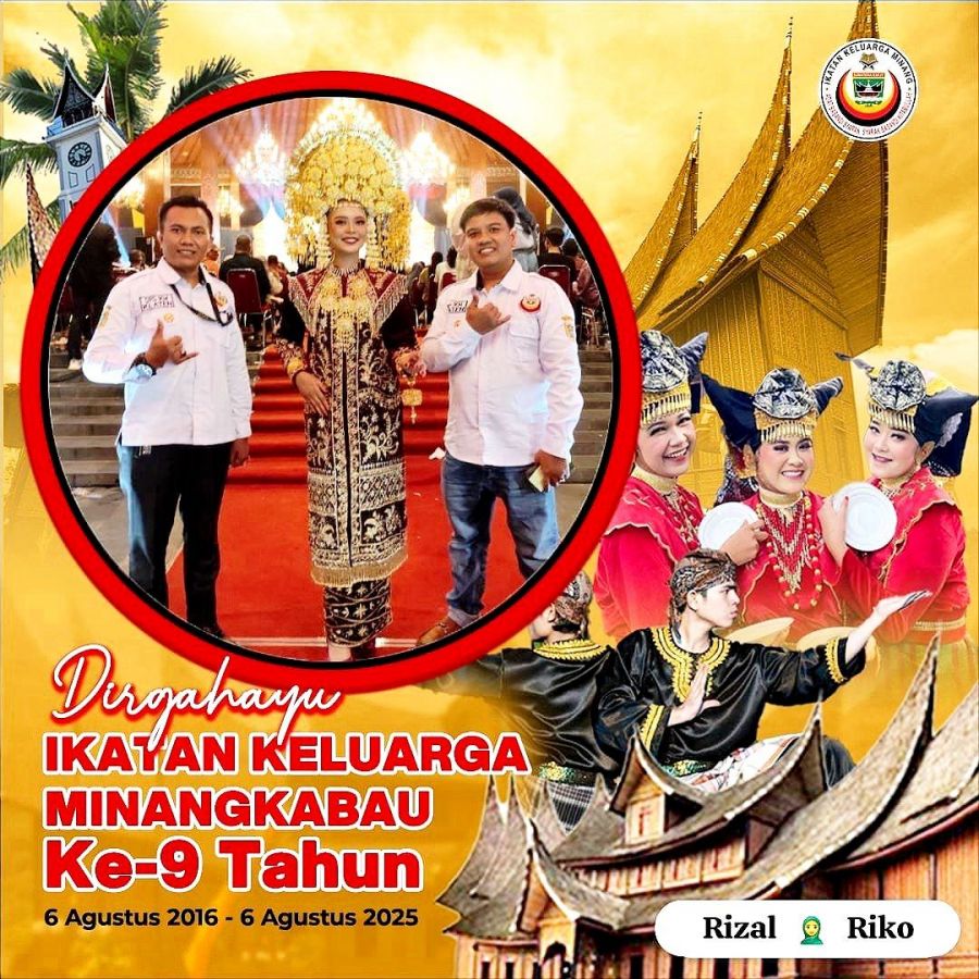 Ucapan Dirgahayu ke-9 Ikatan Keluarga Minangkabau dari Riko dan Rizal Perantau Minang